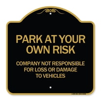 SignMission A-DES-BG-1818-24243 18 x 18 in. Designer Series Sign - Company Not Responsible for Loss or Damage to Vehicles, Black & Gold