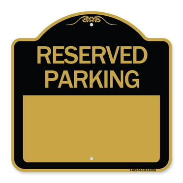 SignMission A-DES-BG-1818-24298 18 x 18 in. Designer Series Sign - Blank Reserved Parking&#44; Black & Gold