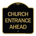 thumbnail image 1 of SignMission A-DES-BG-1818-24458 18 x 18 in. Designer Series Sign - Church Entrance Ahead, Black & Gold, 1 of 4