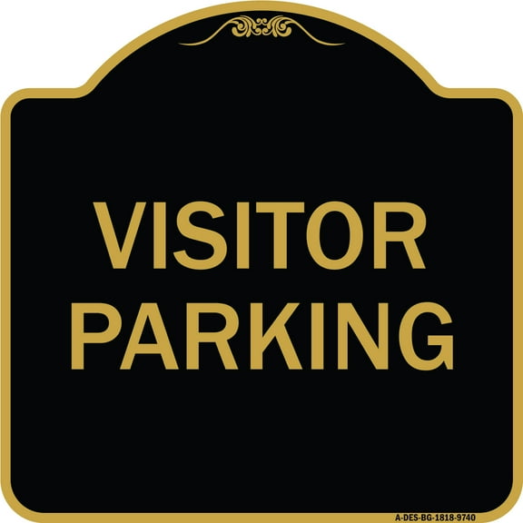 SignMission A-DES-BG-1818-9740 18 x 18 in. Designer Series Sign - Visitor Parking, Black & Gold