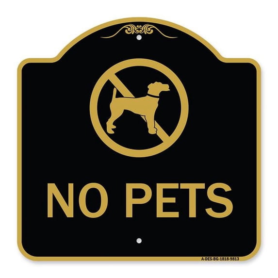 SignMission A-DES-BG-1818-9813 18 x 18 in. Designer Series Sign - No Pets, Black & Gold