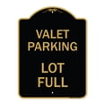 thumbnail image 1 of SignMission A-DES-BG-1824-22764 18 x 24 in. Designer Series Sign - Valet Parking Lot Full, Black & Gold, 1 of 4