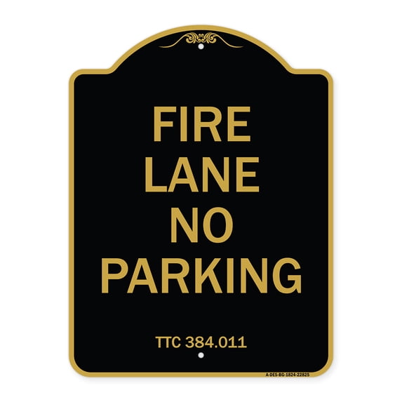 SignMission A-DES-BG-1824-22825 18 x 24 in. Designer Series Sign - Texas Fire Lane No Parking, Black & Gold