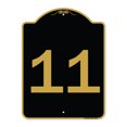 thumbnail image 1 of SignMission A-DES-BG-1824-22911 18 x 24 in. Designer Series Sign - Sign with Number 11, Black & Gold, 1 of 4