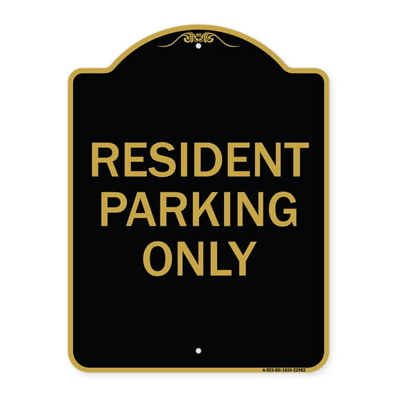 SignMission A-DES-BG-1824-22982 18 x 24 in. Designer Series Sign - Resident Parking Only, Black & Gold