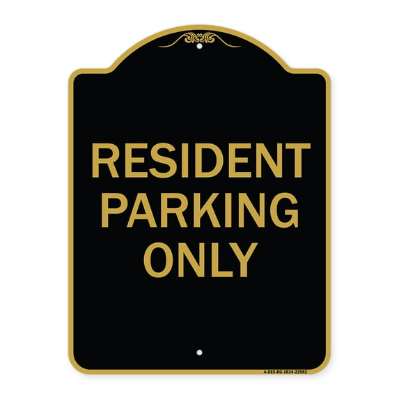 SignMission A-DES-BG-1824-22982 18 x 24 in. Designer Series Sign - Resident Parking Only, Black & Gold