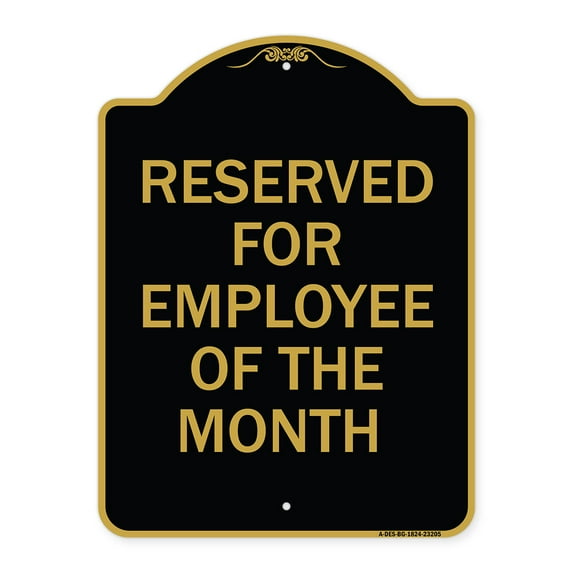 SignMission A-DES-BG-1824-23205 18 x 24 in. Designer Series Sign - Reserved for Employee of the Month, Black & Gold