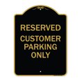 thumbnail image 1 of SignMission A-DES-BG-1824-23222 18 x 24 in. Designer Series Sign - Reserved Customer Parking Only, Black & Gold, 1 of 4