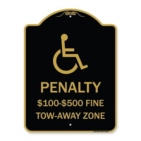 SignMission A-DES-BG-1824-23330 18 x 24 in. Designer Series Sign - Penalty Dollar 100-500 Fine Tow-Away Zone, Black & Gold