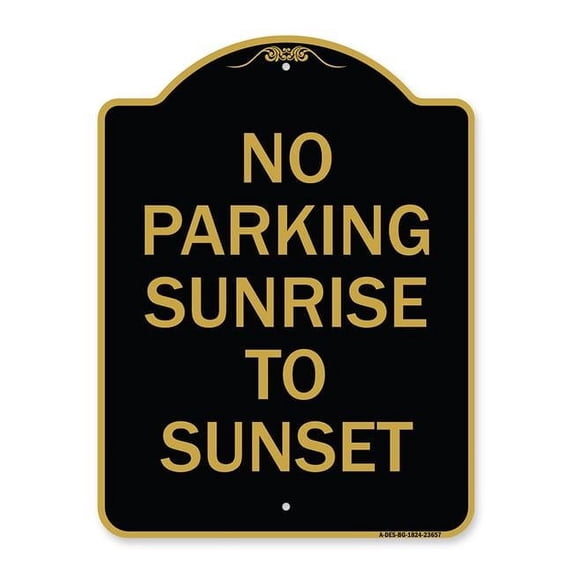 SignMission A-DES-BG-1824-23657 18 x 24 in. Designer Series Sign - No Parking Sunrise to Sunset, Black & Gold