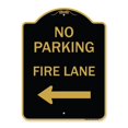thumbnail image 1 of SignMission A-DES-BG-1824-23736 18 x 24 in. Designer Series Sign - No Parking Fire Lane with Left Arrow, Black & Gold, 1 of 4