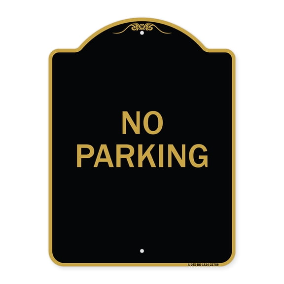 SignMission A-DES-BG-1824-23789 18 x 24 in. Designer Series Sign - No Parking 2, Black & Gold