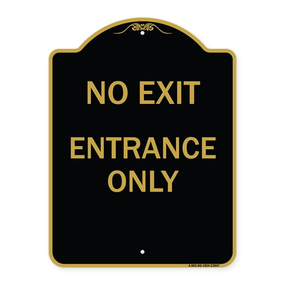 SignMission A-DES-BG-1824-23847 18 x 24 in. Designer Series Sign - No Exit Entrance Only, Black & Gold