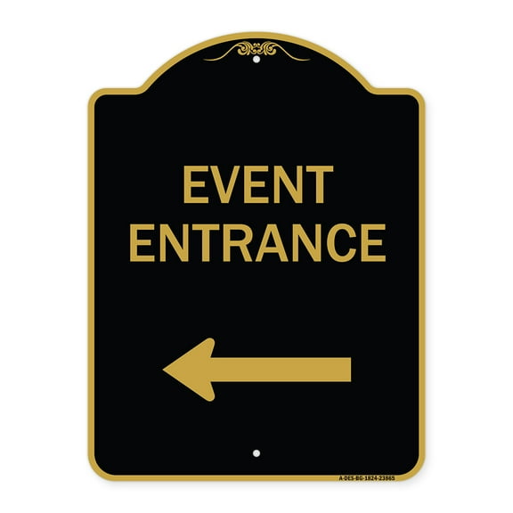 SignMission A-DES-BG-1824-23865 18 x 24 in. Designer Series Sign - N Event Entrance with Left Arrow, Black & Gold