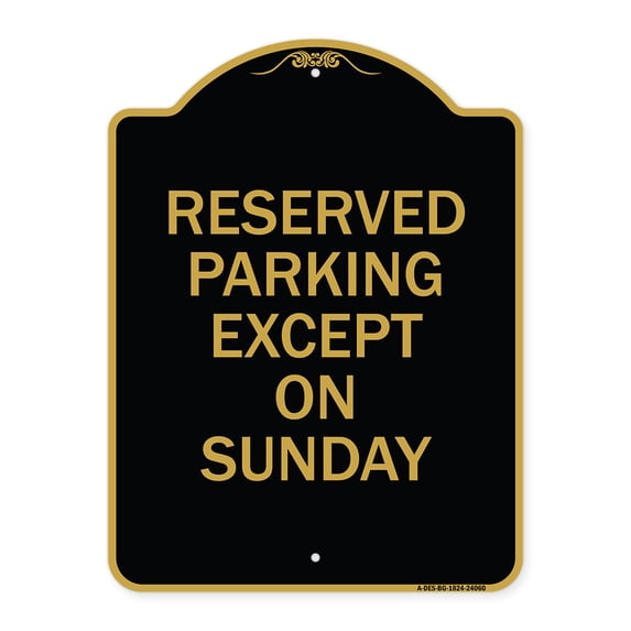 SignMission A-DES-BG-1824-24060 18 x 24 in. Designer Series Sign - Except on Sunday, Black & Gold