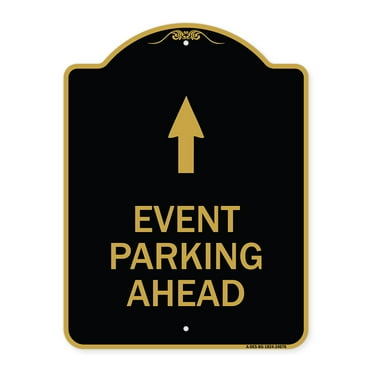 SignMission A-DES-BG-1824-24076 18 x 24 in. Designer Series Sign - Event Parking Ahead, Black & Gold