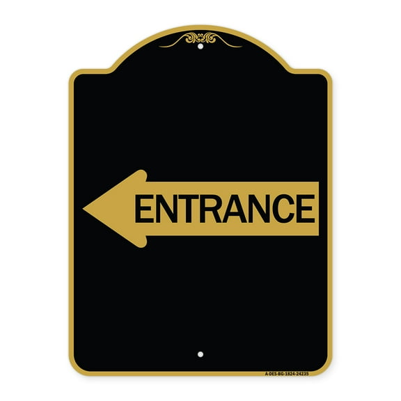 SignMission A-DES-BG-1824-24235 18 x 24 in. Designer Series Sign - Left Arrow Entrance, Black & Gold