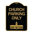 thumbnail image 1 of SignMission A-DES-BG-1824-24269 18 x 24 in. Designer Series Sign - Church Parking Only with Church Symbol, Black & Gold, 1 of 4