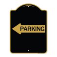 thumbnail image 1 of SignMission A-DES-BG-1824-24372 18 x 24 in. Designer Series Sign - Parking with Left Arrow, Black & Gold, 1 of 4
