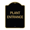thumbnail image 1 of SignMission A-DES-BG-1824-24452 18 x 24 in. Designer Series Sign - Plant Entrance, Black & Gold, 1 of 4