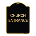 thumbnail image 1 of SignMission A-DES-BG-1824-24457 18 x 24 in. Designer Series Sign - Church Entrance, Black & Gold, 1 of 4