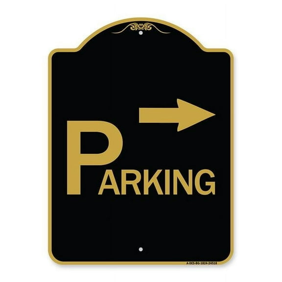 SignMission A-DES-BG-1824-24518 18 x 24 in. Designer Series Sign - Parking with Arrow Pointing Right, Black & Gold