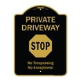 thumbnail image 1 of SignMission A-DES-BG-1824-9920 18 x 24 in. Designer Series Sign - Private Driveway Stop, Black & Gold, 1 of 4