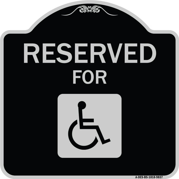SignMission A-DES-BS-1818-9837 18 x 18 in. Designer Series Sign - Graphic Handicapped Reserved, Black & Silver