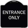 thumbnail image 1 of SignMission A-DES-BS-1818-9847 18 x 18 in. Designer Series Sign - Entrance Only, Black & Silver, 1 of 4