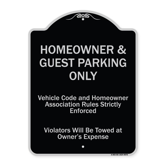 SignMission A-DES-BS-1824-9970 18 x 24 in. Designer Series Sign - Homeowner & Guest Parking Only, Black & Silver