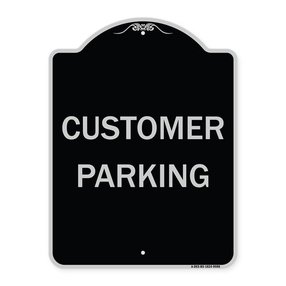 SignMission A-DES-BS-1824-9986 18 x 24 in. Designer Series Sign - Customer Parking, Black & Silver