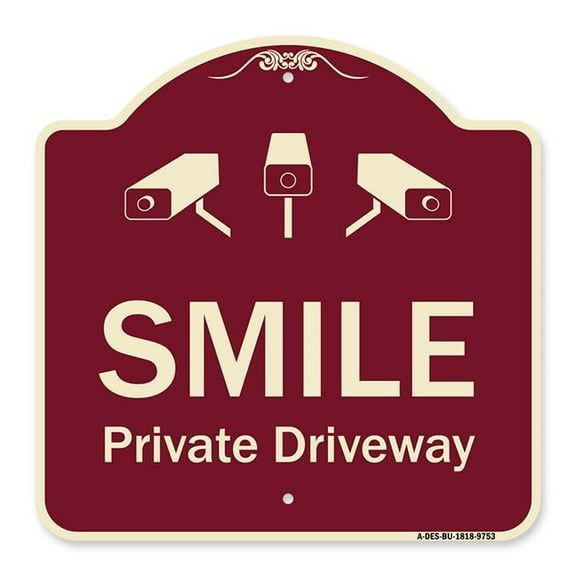 SignMission A-DES-BU-1818-9753 18 x 18 in. Designer Series Sign - Smile Private Driveway with Video Surveillance Camera Graphics, Burgundy