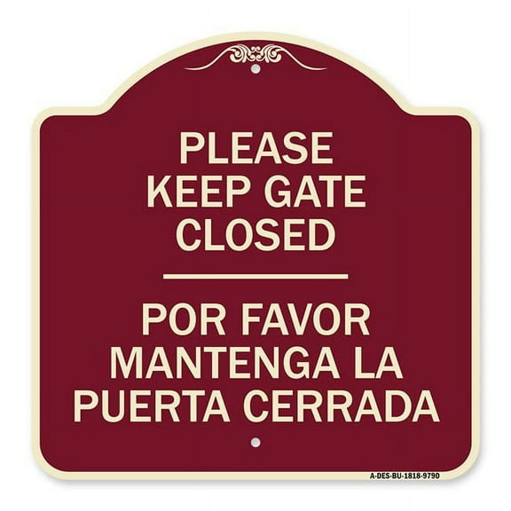 SignMission A-DES-BU-1818-9790 18 x 18 in. Designer Series Sign - Please Keep Gate Closed Por Favor Mantenga La Puerta Cerrada, Burgundy