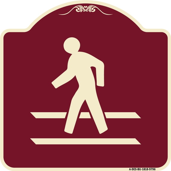 SignMission A-DES-BU-1818-9796 18 x 18 in. Designer Series Sign - Pedestrian Crossing, Burgundy
