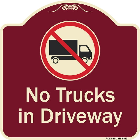 SignMission A-DES-BU-1818-9810 18 x 18 in. Designer Series Sign - No Trucks in Driveway with Graphic, Burgundy
