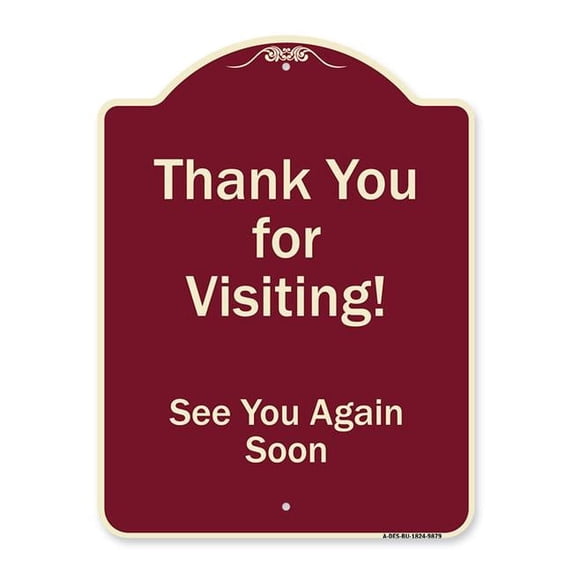 SignMission A-DES-BU-1824-9879 18 x 24 in. Designer Series Sign - Thank You for Visiting See You Again Soon, Burgundy