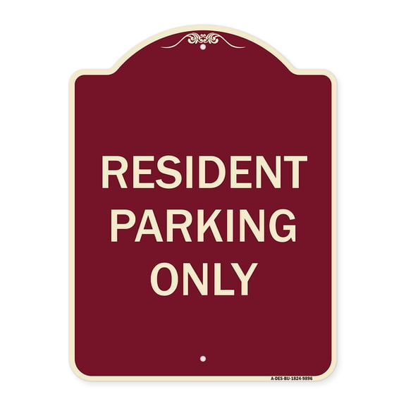 SignMission A-DES-BU-1824-9896 18 x 24 in. Designer Series Sign - Resident Parking Only, Burgundy