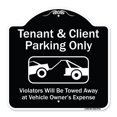 thumbnail image 1 of SignMission A-DES-BW-1818-9751 18 x 18 in. Designer Series Sign - Tenant & Client Parking Only Violators Towed Away with Graphic, Black & White, 1 of 4