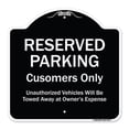 thumbnail image 1 of SignMission Designer Series Sign - Reserved Parking Customers Only Unauthorized Vehicles Will Be Towed Away At Owner Expense Black & White 18" X 18" Heavy-Gauge Aluminum Sign Protect, 1 of 4