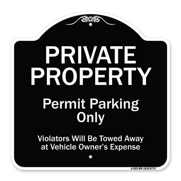 SignMission A-DES-BW-1818-9774 18 x 18 in. Designer Series Sign - Private Property Permit Parking Only Violators Will Be Towed Away At Owner Expense, Black & White