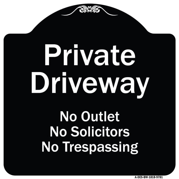 SignMission A-DES-BW-1818-9781 18 x 18 in. Designer Series Sign - Private Driveway No Outlet Solicitors or Trespassing, Black & White