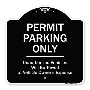 SignMission A-DES-BW-1818-9795 18 x 18 in. Designer Series Sign - Permit Parking Only Unauthorized Vehicles&#44; Black & White