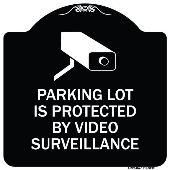 SignMission A-DES-BW-1818-9799 18 x 18 in. Designer Series Sign - Parking Lot is Protected by Video Surveillance with Graphic, Black & White