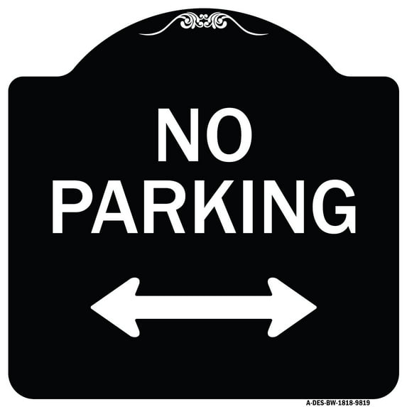 SignMission A-DES-BW-1818-9819 18 x 18 in. Designer Series Sign - No Parking with Bidirectional Arrow, Black & White