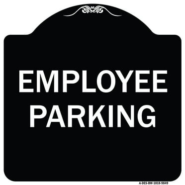SignMission A-DES-BW-1818-9849 18 x 18 in. Designer Series Sign - Employee Parking&#44; Black & White