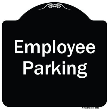 SignMission A-DES-BW-1818-9850 18 x 18 in. Designer Series Sign - Employee Parking Sign&#44; Black & White