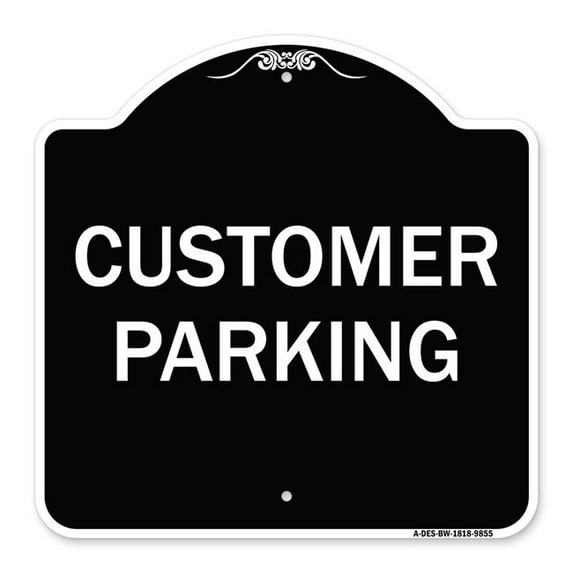 SignMission A-DES-BW-1818-9855 18 x 18 in. Designer Series Sign - Customer Parking, Black & White