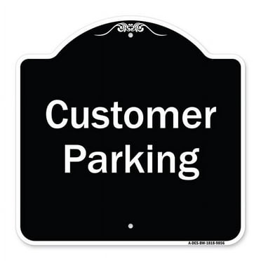 SignMission A-DES-BW-1818-9856 18 x 18 in. Designer Series Sign - Customer Parking 2&#44; Black & White