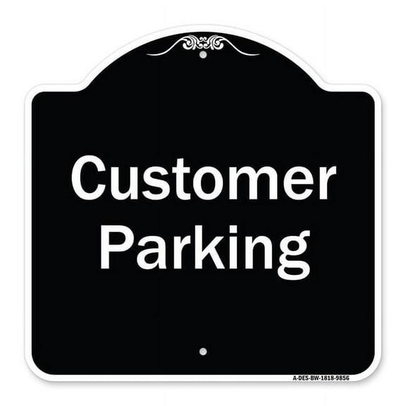 SignMission A-DES-BW-1818-9856 18 x 18 in. Designer Series Sign - Customer Parking 2, Black & White