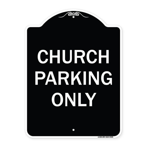SignMission A-DES-BW-1824-9989 18 x 24 in. Designer Series Sign - Church Parking Only, Black & White
